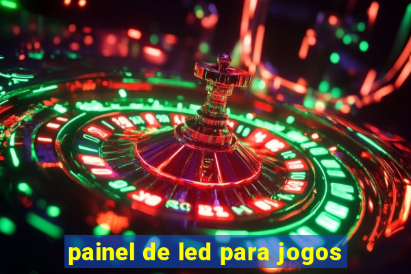 painel de led para jogos